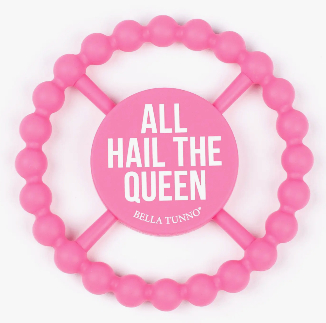 All Hail the Queen Happy Teether