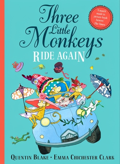 Three Little Monkeys Ride Again by Quentin Blake