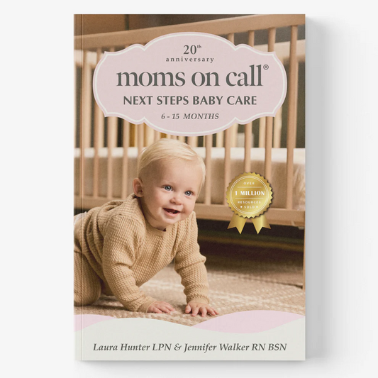 Moms on Call Basic Baby Care 6-15M Book (20th Anniversary Edition)