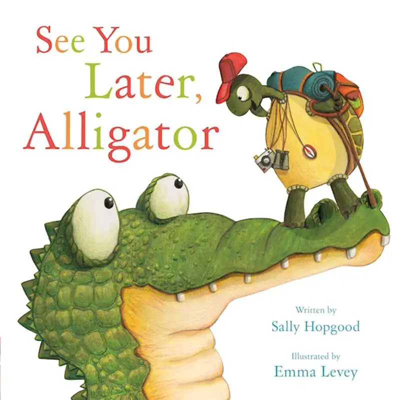 See You Later, Alligator By Sally Hopgood