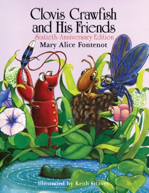 Clovis Crawfish and His Friends (Sixtieth-Anniversary Edition)