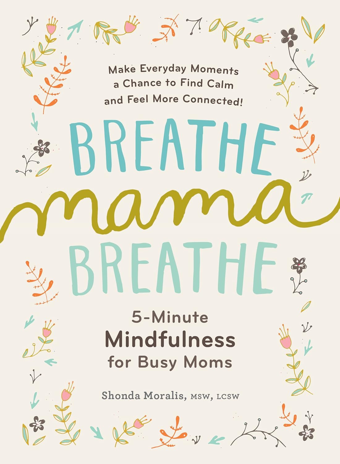 Breathe, Mama, Breathe Paperback Book