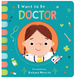 I want to be... A Doctor