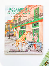 Load image into Gallery viewer, Jenny Giraffe Discovers the French Quarter